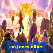 jon jones altura